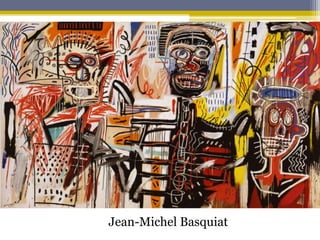 Jean-Michel Basquiat

 