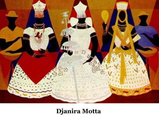 Djanira Motta

 