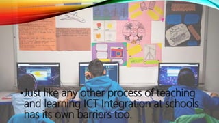 BARRIERS TO ICTS IMPLEMENTATION IN SCHOOL | PPTX