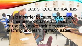 BARRIERS TO ICTS IMPLEMENTATION IN SCHOOL | PPTX