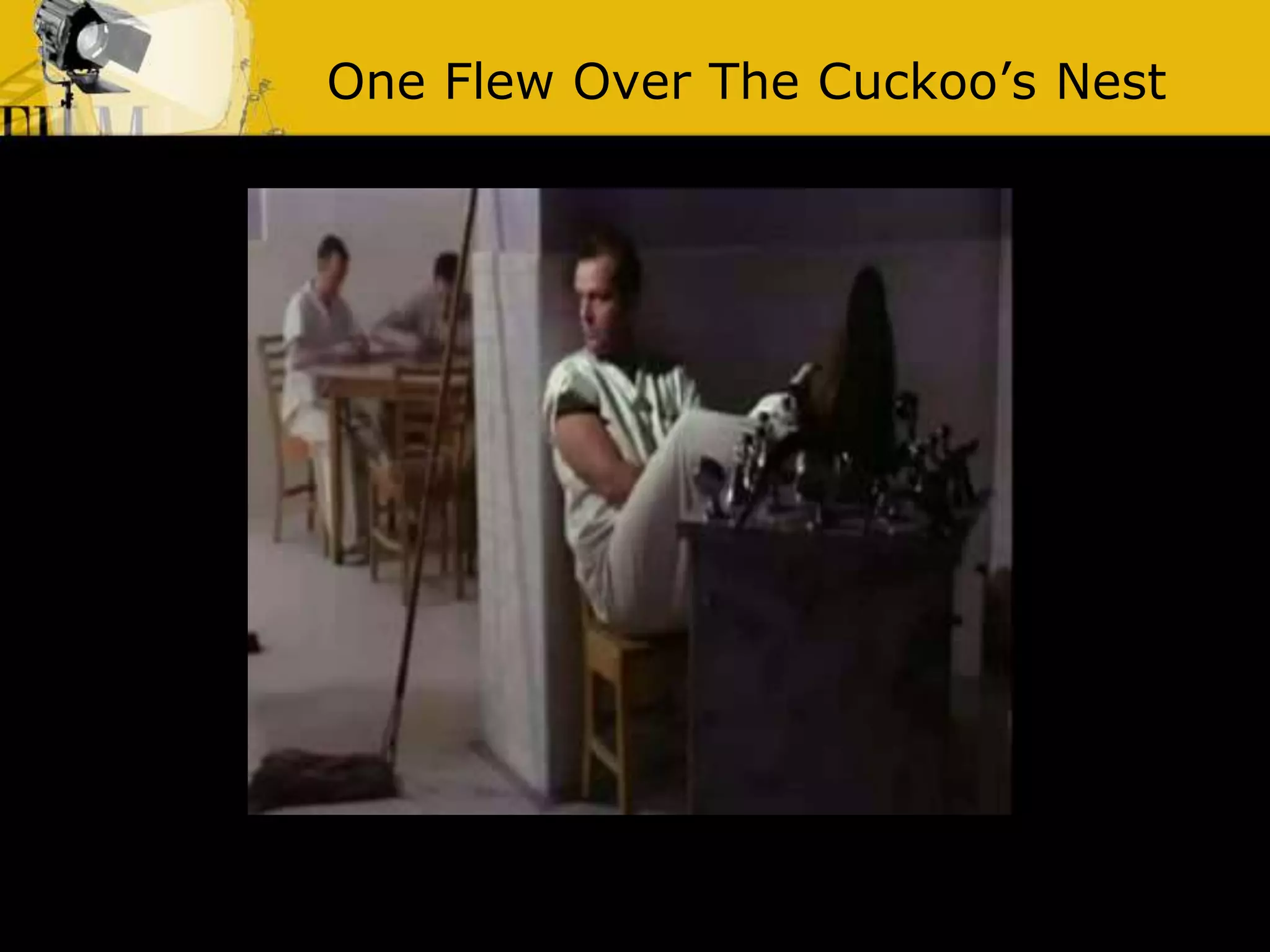 One Flew Over The Cuckoo’s Nest
 