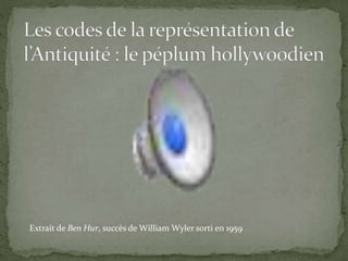 Extrait de Ben Hur, succès de William Wyler sorti en 1959