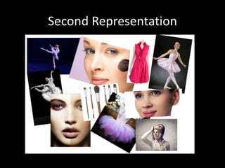 Second Representation
 