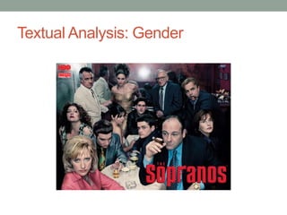 Textual Analysis: Gender
 