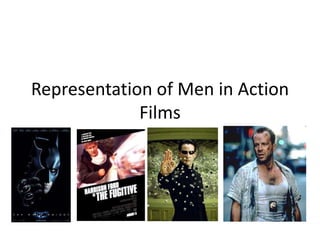 Representation of Men in Action Films 