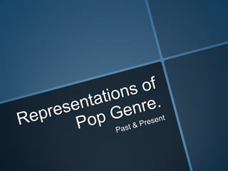 Representations of Pop Genre. Past & Present 