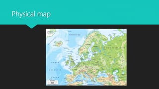 Physical map
 