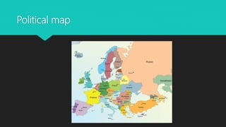 Political map
 