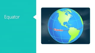 Equator
 