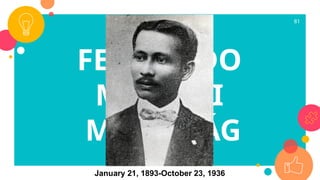 81
FERNANDO
MAMURI
MARAMÁG
January 21, 1893-October 23, 1936
 