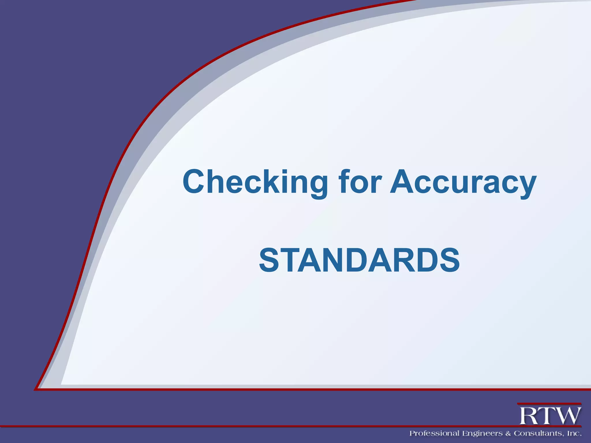 Checking for Accuracy 
STANDARDS 
 
