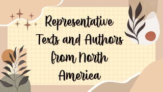 Representative
Texts and Authors
from North
America
 