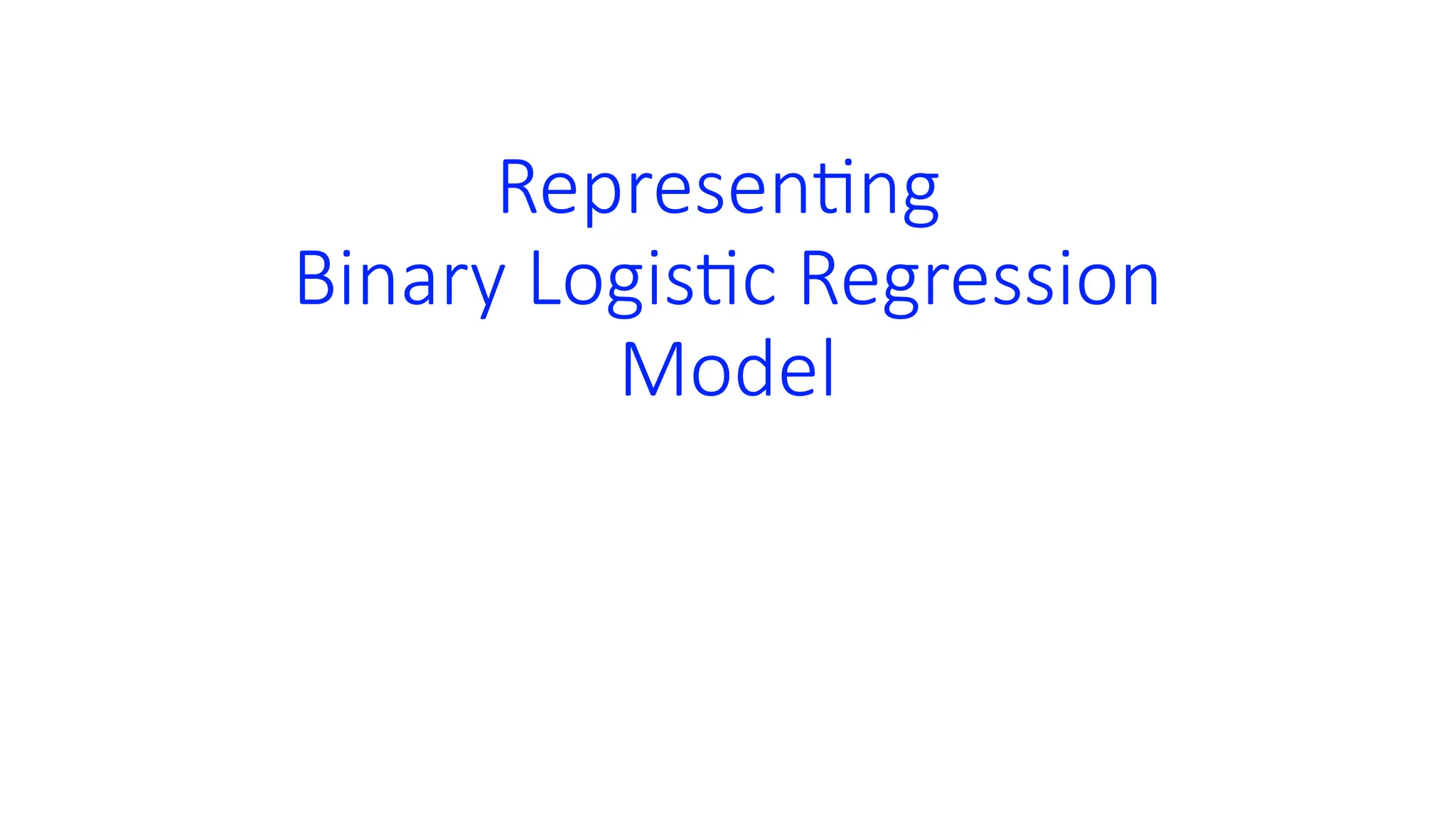 Representing Binary Logistic Regression Model.pptx