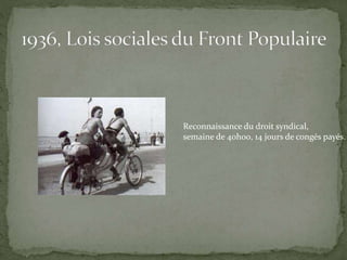 Reconnaissance du droit syndical,
semaine de 40h00, 14 jours de congés payés.
 