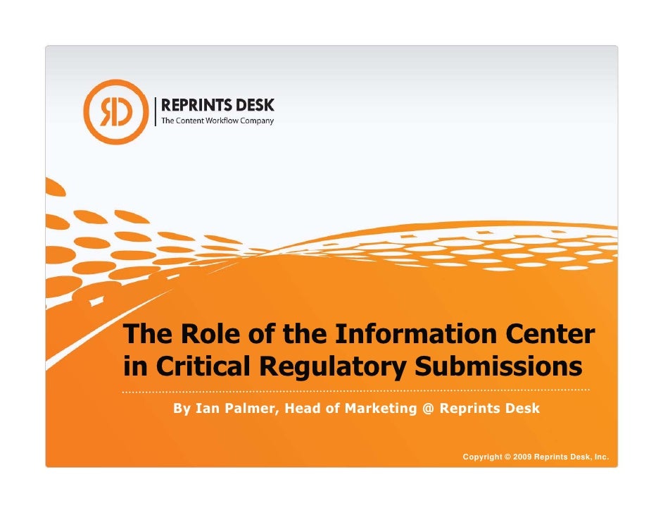 The Role Of The Information Center In Critical Regulatory Submissions