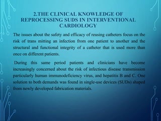 REPROCESSING OF SINGLE USE MEDICAL DEVICES FOR INTERVENTIONAL ...
