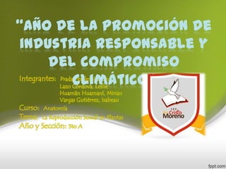 “Año de la promoción de
industria Responsable y
del compromiso
climático”
 