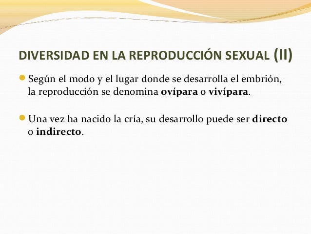 SEXUAL: En las plantas con flores, el gameto masculino seencuentra en el grano de polen y el femenino en elóvulo. 