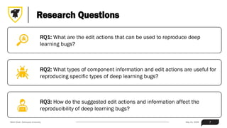 Enhancing Reproducibility of Deep Learning Bugs: An Empirical Study | PPTX