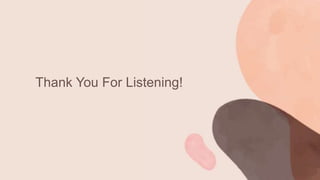 Thank You For Listening!
 