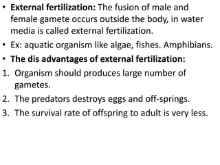 Reproduction in organism 2014 mohanbio Slide 45