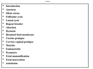 Reproductive Sign reproductive disorder, etiology ,pathobiology ,clinical sign, treatment ...