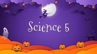 Science 5
 