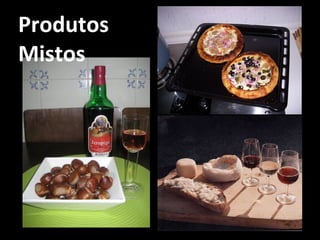 Produtos Mistos 