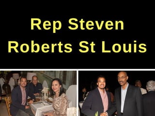Rep Steven Roberts St Louis Legislator - Former Intern for Russ Carnahan