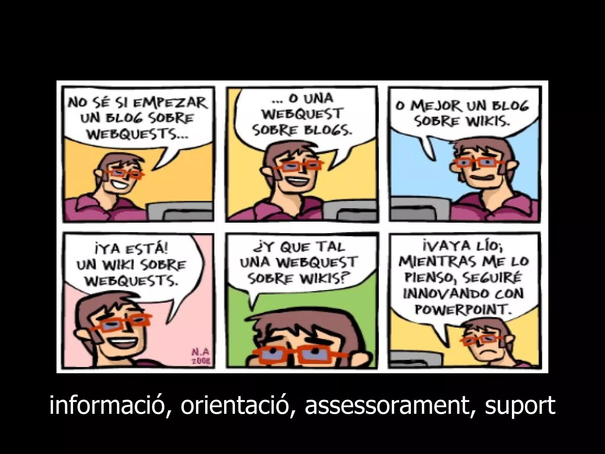 informació, orientació, assessorament, suport 