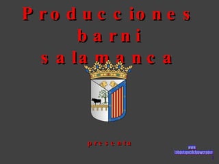 Producciones barni salamanca presenta www. laboutiquedelpowerpoint. com 