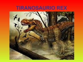 TIRANOSAURIO REX 
