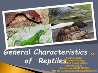 General Characteristics
of Reptiles
 