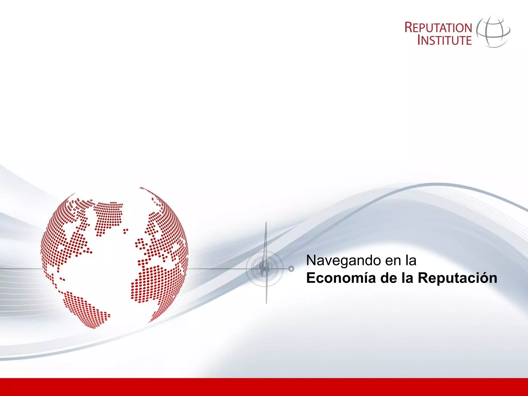 Navegando en la
Economía de la Reputación
 