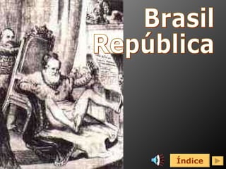 Brasil República Índice 