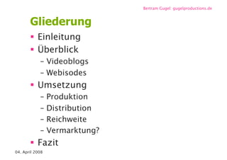 Videoblogs und Webisodes / re-publica 08