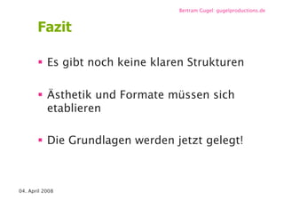 Videoblogs und Webisodes / re-publica 08