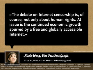 »The debate on Internet censorship is, of
            course, not only about human rights. At
            issue is the con...