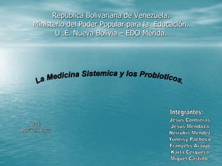 Republica Bolivariana de Venezuela.
Ministerio del Poder Popular para la Educación.
       U .E. Nueva Bolivia – EDO Mérida.
 