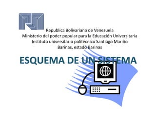 Republica Bolivariana de Venezuela
Ministerio del poder popular para la Educación Universitaria
    Instituto universitario politécnico Santiago Mariño
                  Barinas, estado Barinas
 