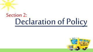 Declaration of Policy
Section 2:
 