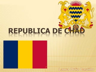 REPUBLICA DE CHAD
 