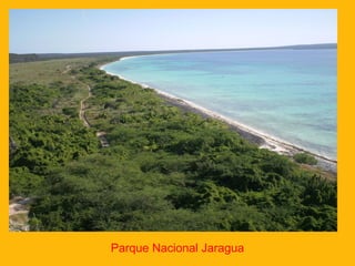 Parque Nacional Jaragua

 