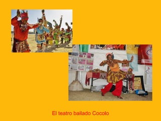 El teatro bailado Cocolo

 
