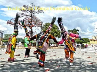 Tradição da Dança Dramática Cocolo
 