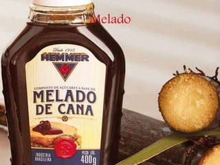Melado
 