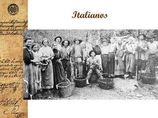 Italianos
•
 