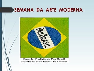 SEMANA DA ARTE MODERNA
 