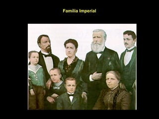 Família Imperial
 