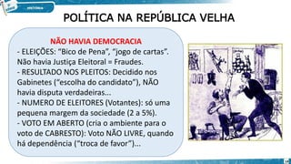 REPUBLICA VELHA EM relações DE PODER NA PRIMEIRA REPUBLICA | PDF